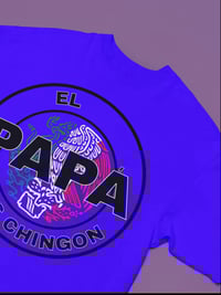 Image 7 of El Papa Mas Chingon T-Shirt Perfect For Father's Day
