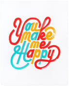 Image of You Make Me Happy 