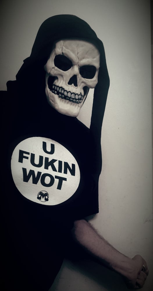 Image of U FUKIN WOT shirt 