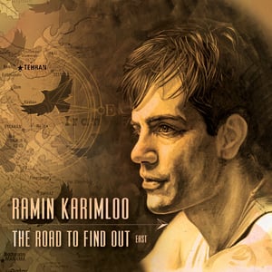 Image of Ramin Karimloo - The Road To Find Out - "East"