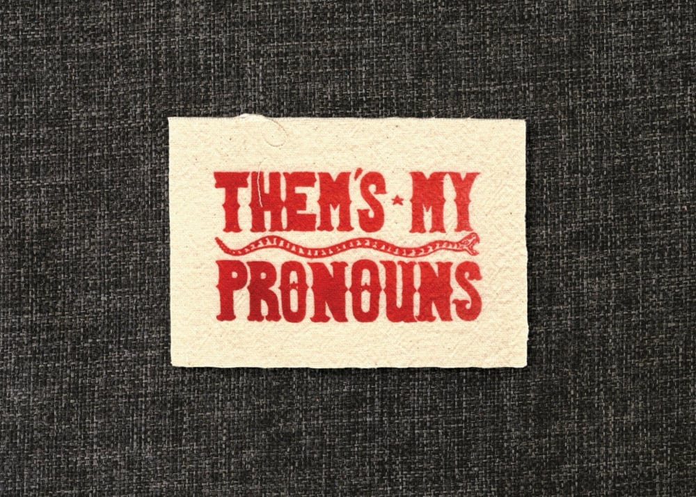 THEM'S MY PRONOUNS