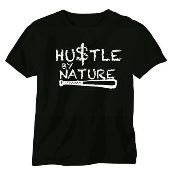 Image of "Hustle By Nature "