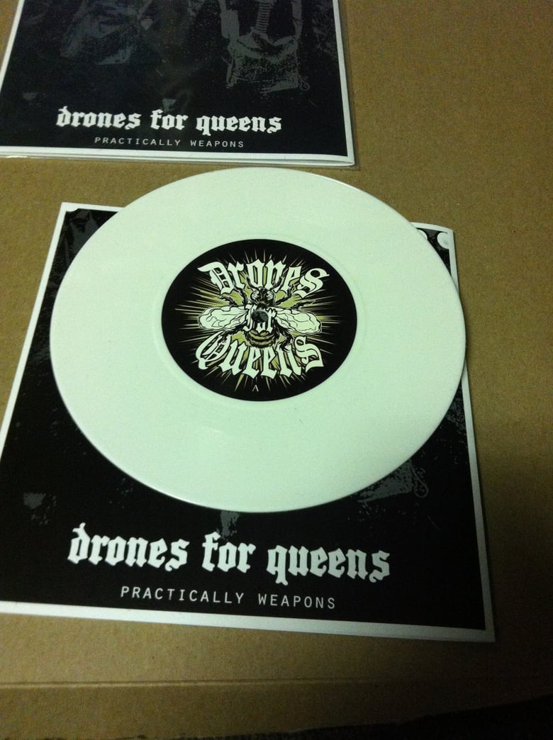 Image of Drones for Queens - Practically Weapons 7" 