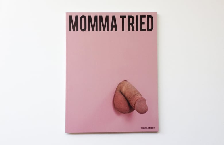 Image of MOMMA TRIED ISSUE 2 / Limited Edition NSFW Cover 