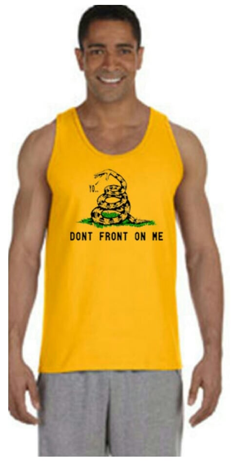 Image of "DONT FRONT ON ME" tank 