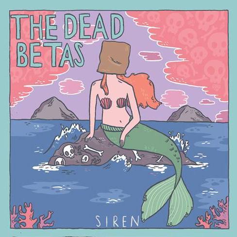 Image of The Dead Betas - Siren EP