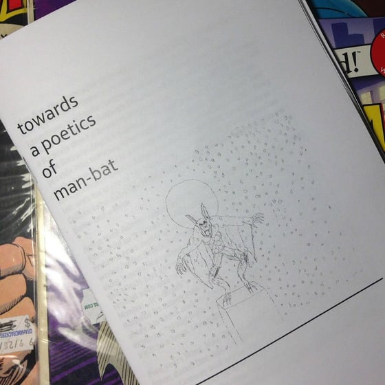 Image of Towards a Poetics of Man-Bat Zine