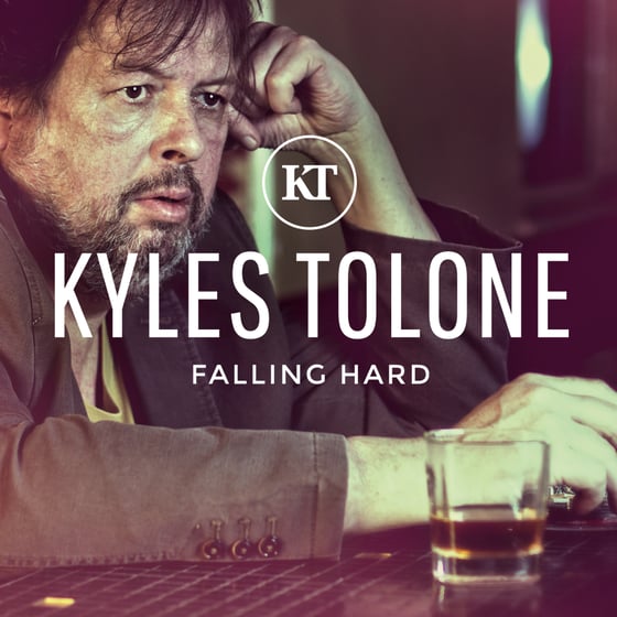 Image of Kyles Tolone - Falling Hard