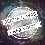 Image of Beautiful Was Her Voice "Kiss Me" EP Digital Download