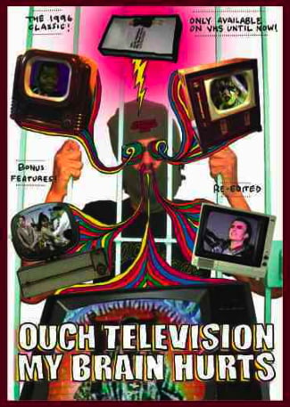 Image of OUCH TELEVISION MY BRAIN HURTS!