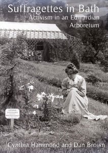 Image of Suffragettes in Bath - Activism in an Edwardian Arboretum