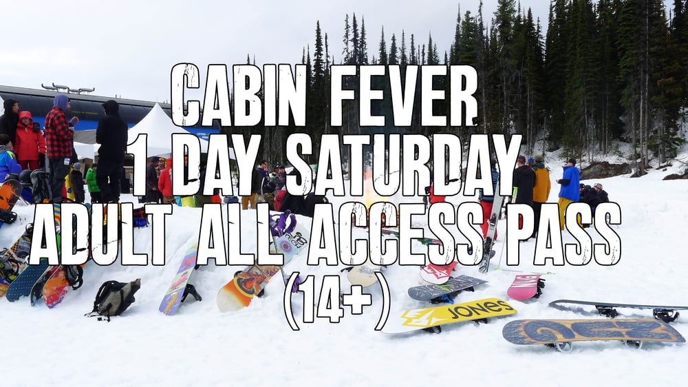 Image of Cabin Fever 1 day Saturday ADULT all access pass (14+)