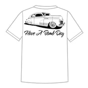 Image of HAVE A BOMB DAY WHITE SHIRT 