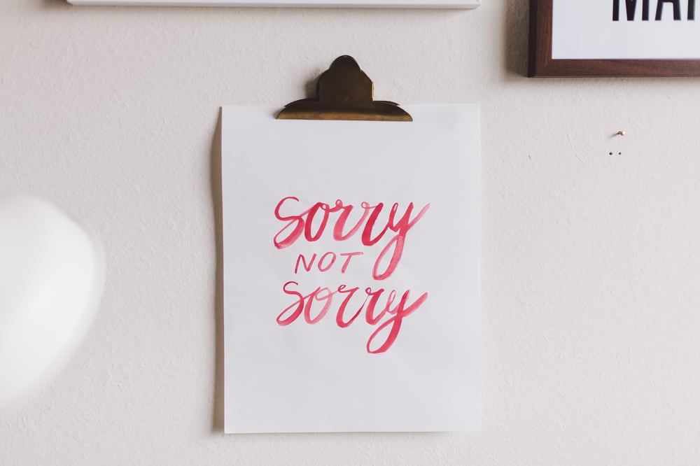 Image of sorry not sorry