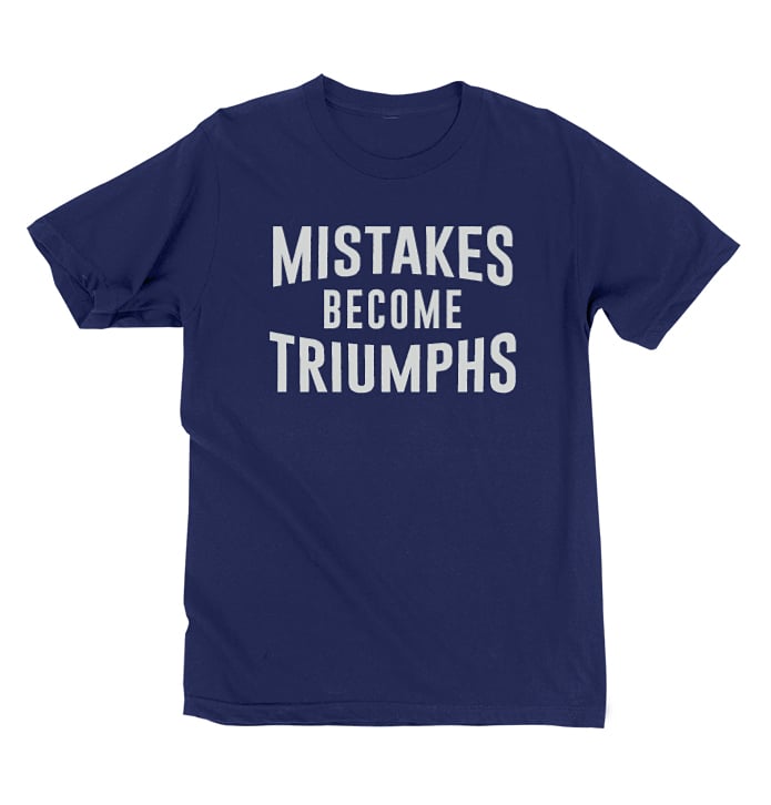 Image of Mistakes Become Triumphs (Navy) 