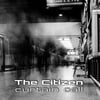 THE CITIZEN "Curtain Call" CD