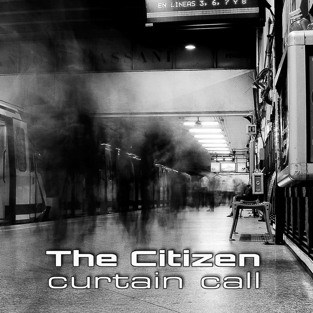 THE CITIZEN "Curtain Call" CD