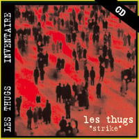 LES THUGS "Strike" CD