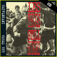 LES THUGS "Still Hungry, Still Angry" CD