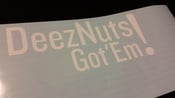 Image of Deez Nuts Got Em!