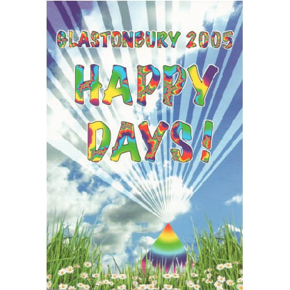 Image of Limited Edition Glastonbury Happy Days 2005