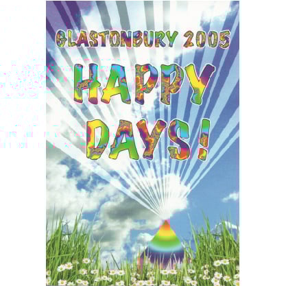 Image of Limited Edition Glastonbury Happy Days 2005