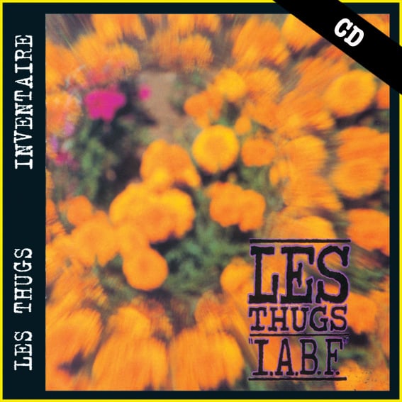 LES THUGS "International Anti Boredom Front" CD
