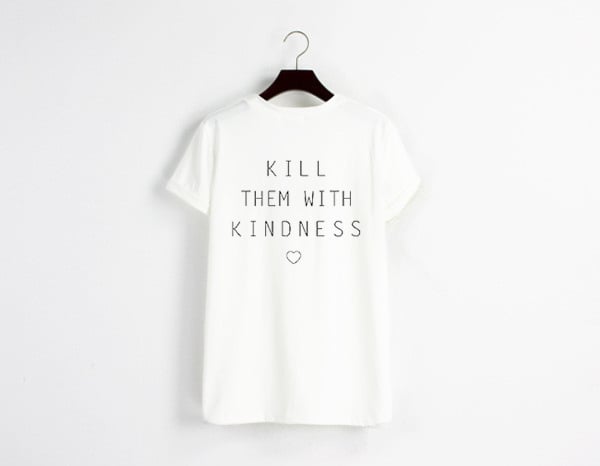 Image of Kill Them With Kindness T-Shirt - White