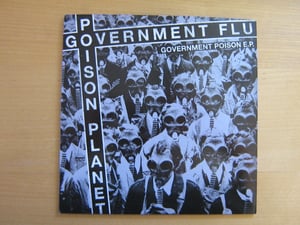 Image of POISON PLANET/GOVERNMENT FLU Split 7"
