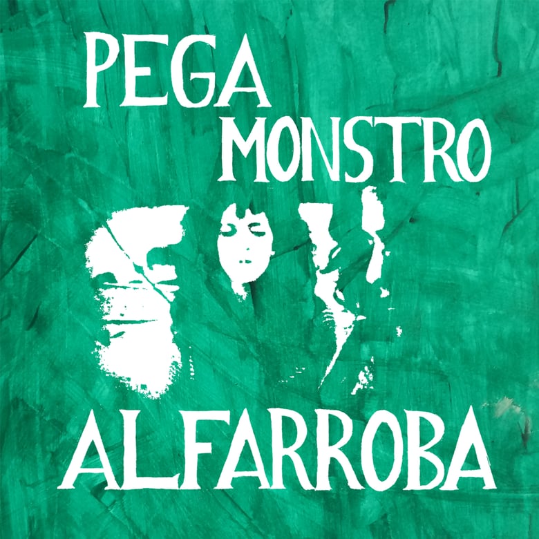 Image of PEGA MONSTRO - 'Alfarroba'