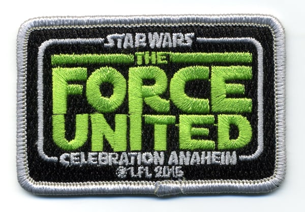 Image of Star Wars Celebration VII Anaheim The Force United Patch