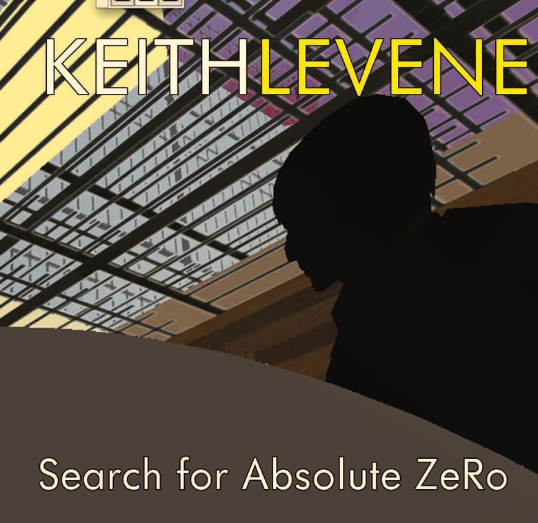 Image of Keith Levene - Search For Absolute Zero Ltd Edition Double Vinyl LP