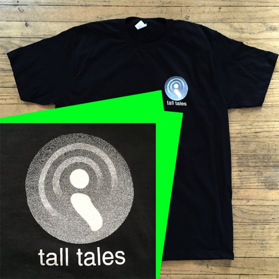 Image of Tall Tales T-Shirt SIZES S-M-L-XL-2XL