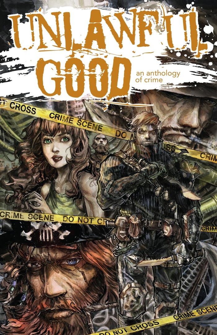 Image of UNLAWFUL GOOD: An Anthology of Crime (Regular Hardcover)