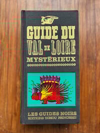 Image 1 of Guide du Val de Loire mystérieux, les guides noirs, Tchou, 1980