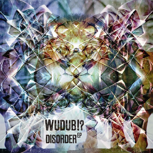 Image of Wudub!? - Disorder EP