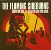 The Flaming Sideburns - Count Me Out / Glad To Have You Back 7" Vinyl