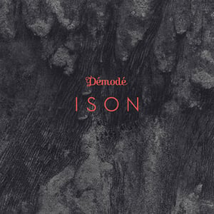 Image of Démodé · ISON (2015)