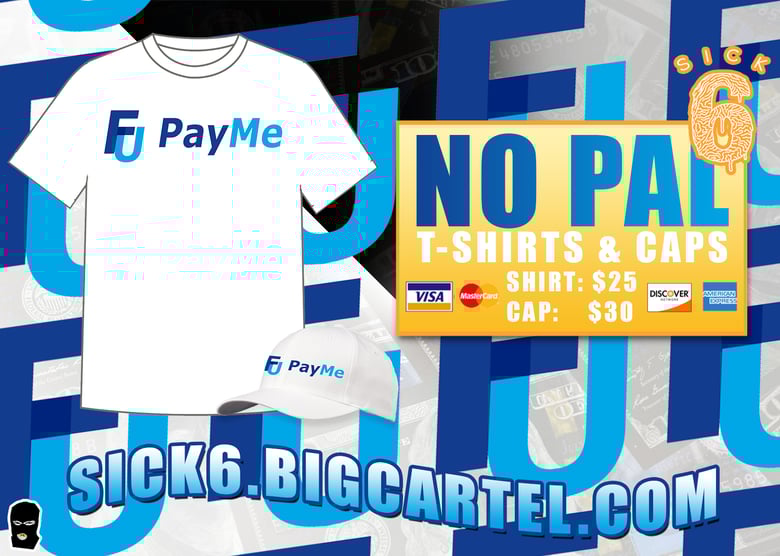 Image of NO PAL T-Shirts ($25) & Hats ($30)