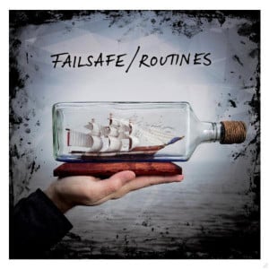 Image of Failsafe - Routines (2015)