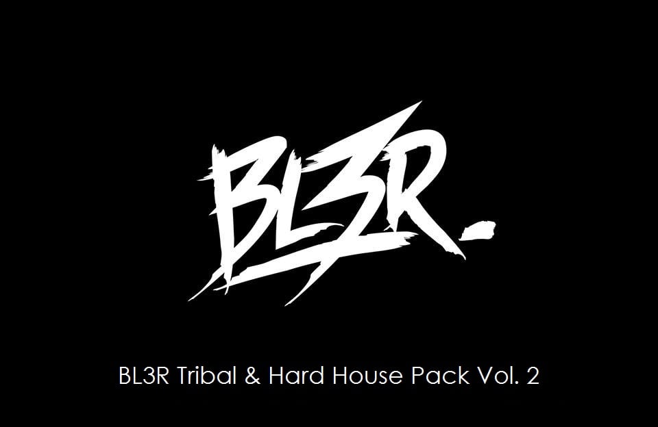 Image of BL3R Tribal & Hard House Pack Vol. 2