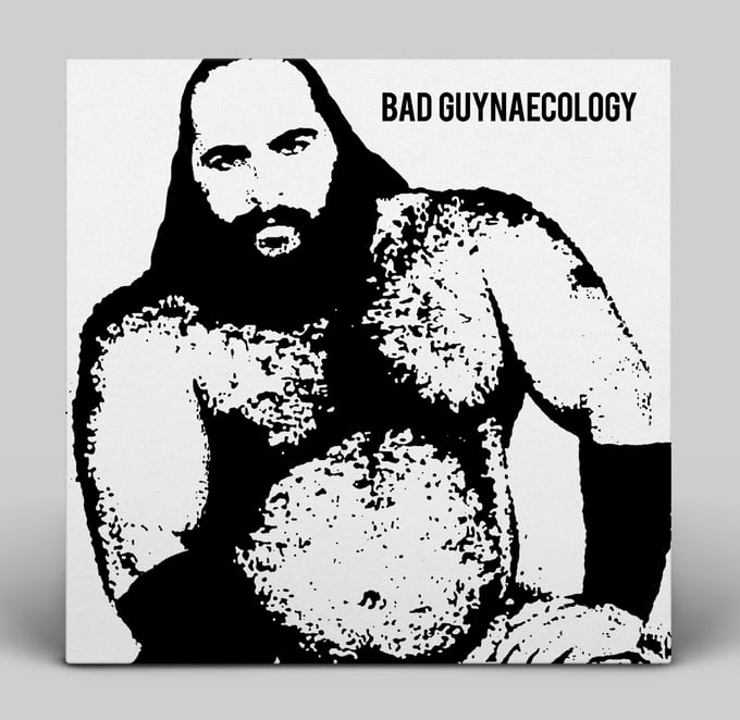Image of BAD GUYS - BAD GUYNAECOLOGY Vinyl LP