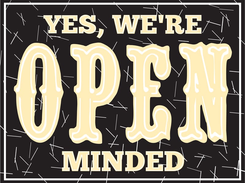 Image of Yes We're Open Minded™ Sign - Artist: Andrew Gallagher