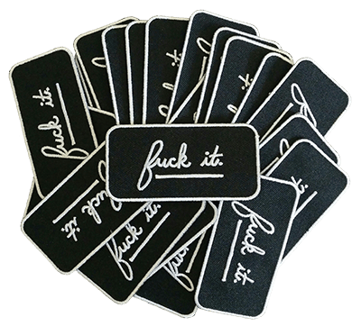 Image of "Fuck It" Patch