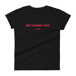 Women's Fashion Fit No Thank You T-shirt