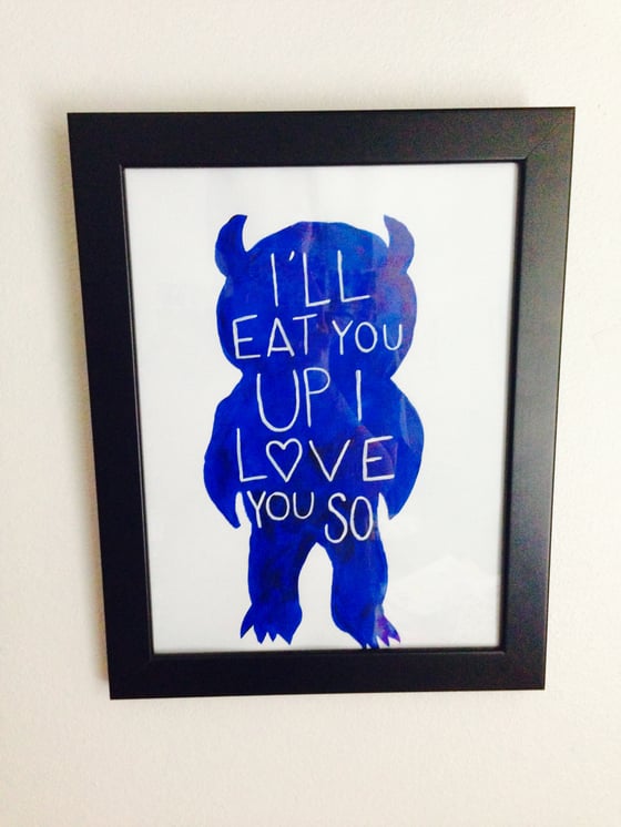 Image of "I'll Eat You Up I Love You So" Style #1 (Hand Painted Acrylic) 