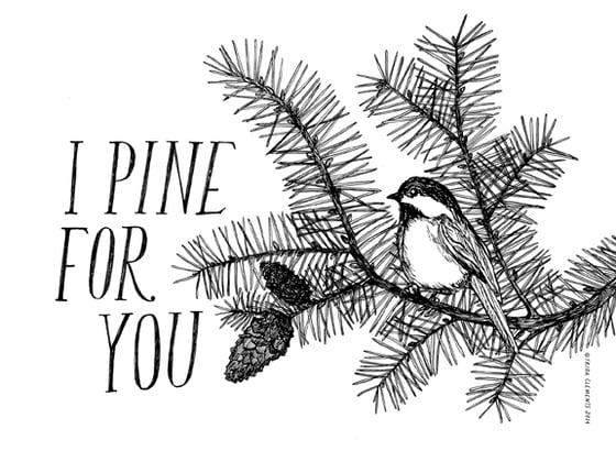 Image of Pine For You / Mini Print