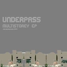 Image of Underpass Multistorey E.P. 12" Heavyweight Vinyl. 180gsm.