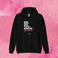 Image 5 of ‘Sis, Do You Know Jesus?’ Hoodie