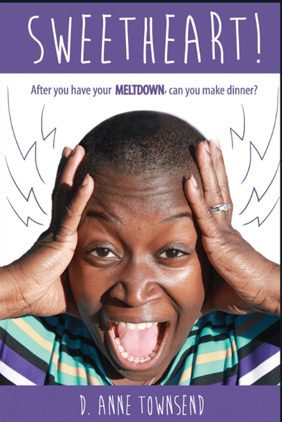 Image of Sweetheart! After you have your meltdown, can you make dinner?